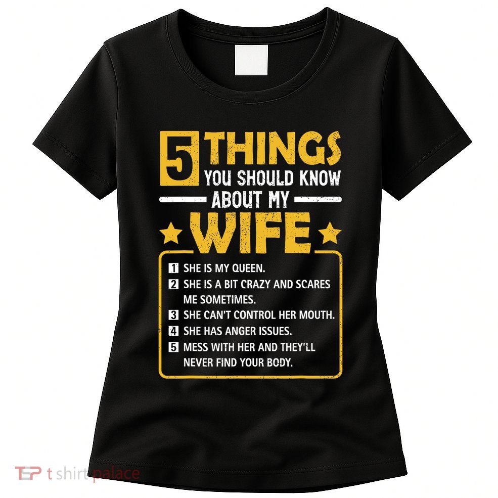 5 Things You Should Know About My Wife Funny Mommy Womens T-Shirt
