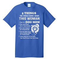 5 Things You Should Know About This She Is A Dog Mom Cool Gift Tall T-Shirt