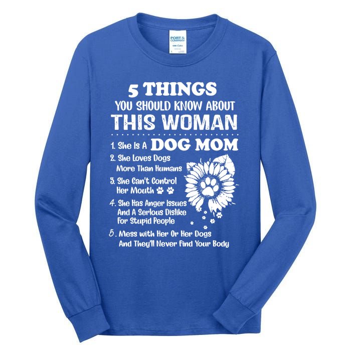 5 Things You Should Know About This She Is A Dog Mom Cool Gift Tall Long Sleeve T-Shirt