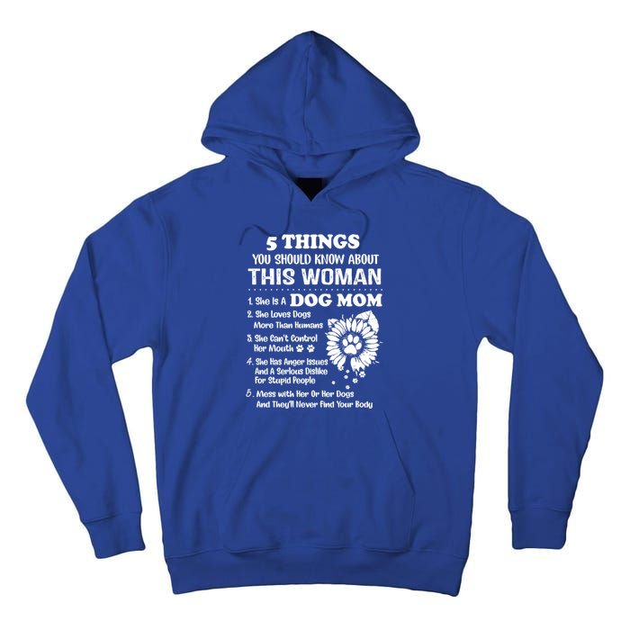 5 Things You Should Know About This She Is A Dog Mom Cool Gift Tall Hoodie