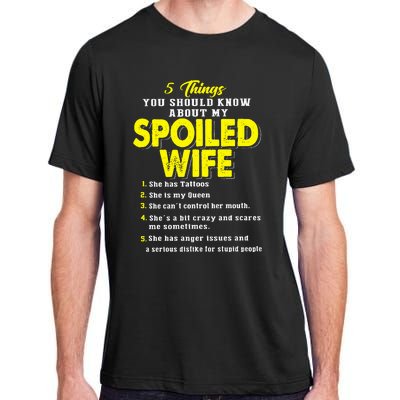 5 Things You Should Know About My Spoiled Wife Adult ChromaSoft Performance T-Shirt