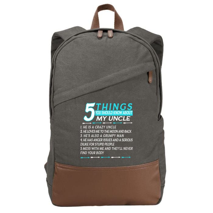 5 Things You Should Know About My Uncle Funny Cotton Canvas Backpack