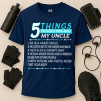 5 Things You Should Know About My Uncle Funny Performance Shirt