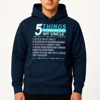 5 Things You Should Know About My Uncle Funny Hoodie