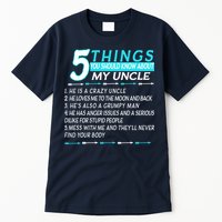 5 Things You Should Know About My Uncle Funny Tall T-Shirt