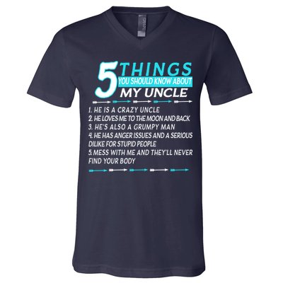 5 Things You Should Know About My Uncle Funny V-Neck T-Shirt
