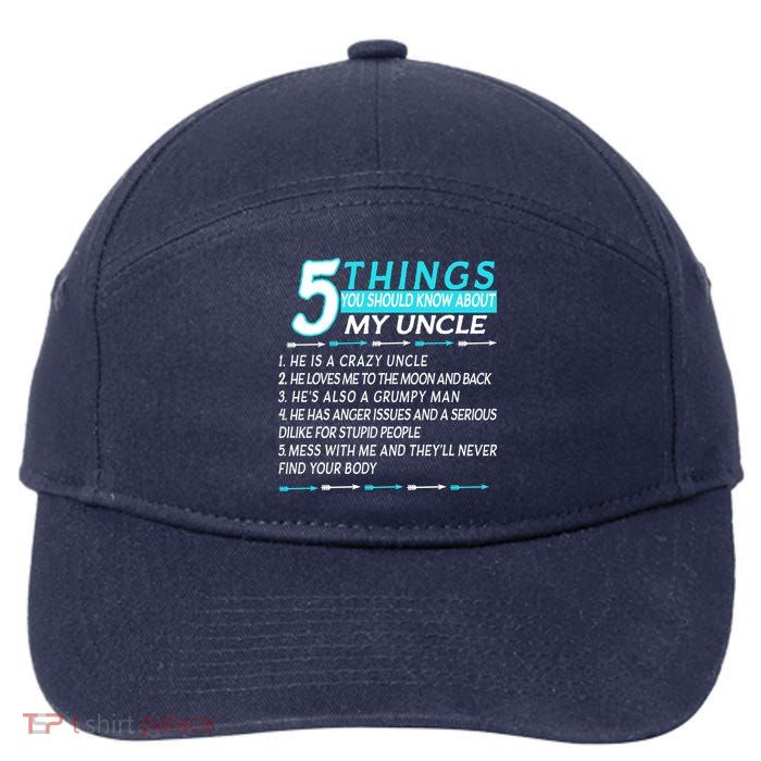 5 Things You Should Know About My Uncle Funny 7-Panel Snapback Hat
