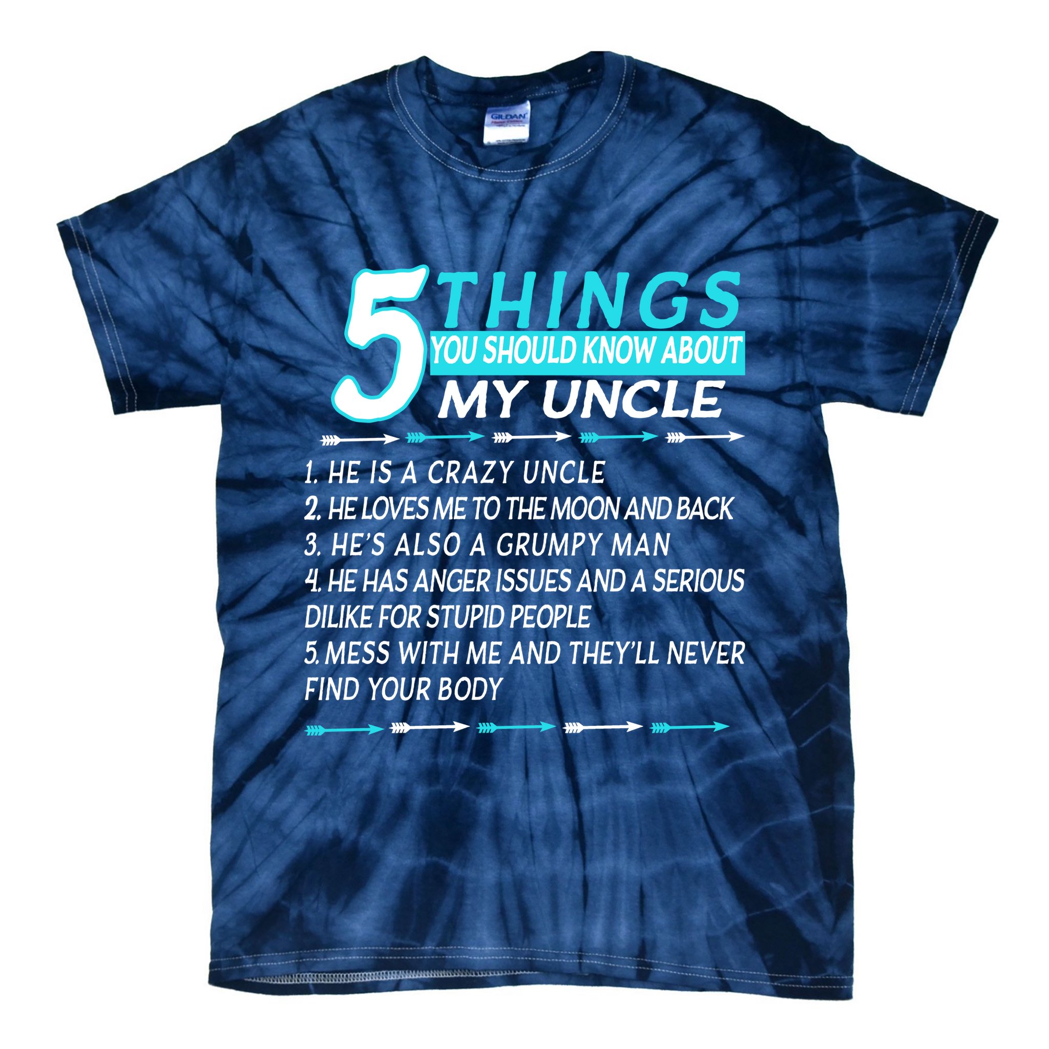 5 Things You Should Know About My Uncle Funny Tie-Dye T-Shirt
