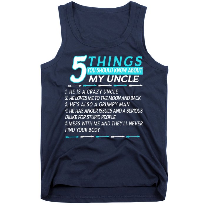 5 Things You Should Know About My Uncle Funny Tank Top