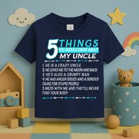 5 Things You Should Know About My Uncle Funny Toddler T-Shirt