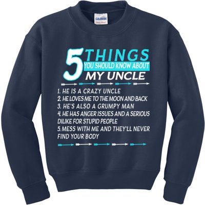 5 Things You Should Know About My Uncle Funny Kids Sweatshirt