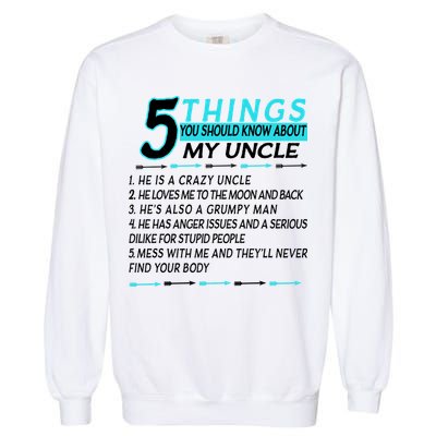 5 Things You Should Know About My Uncle Funny Garment-Dyed Sweatshirt
