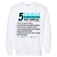 5 Things You Should Know About My Uncle Funny Garment-Dyed Sweatshirt
