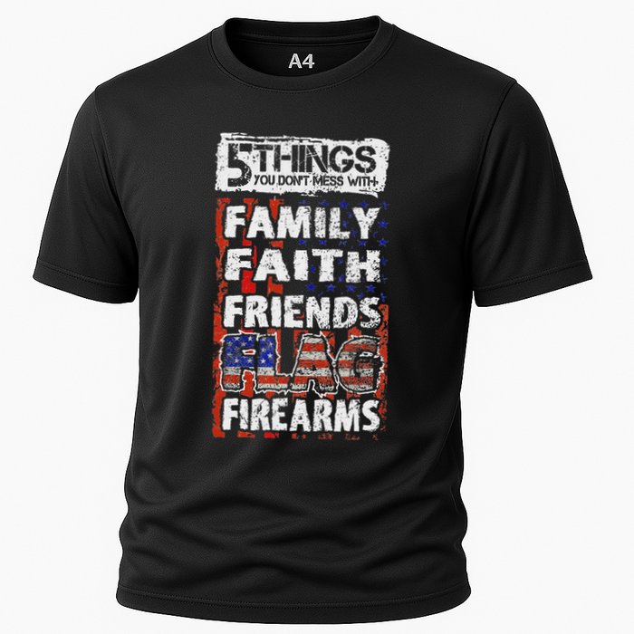5 Things You Dont Mess With For Proud Patriotic American Cooling Performance Crew T-Shirt
