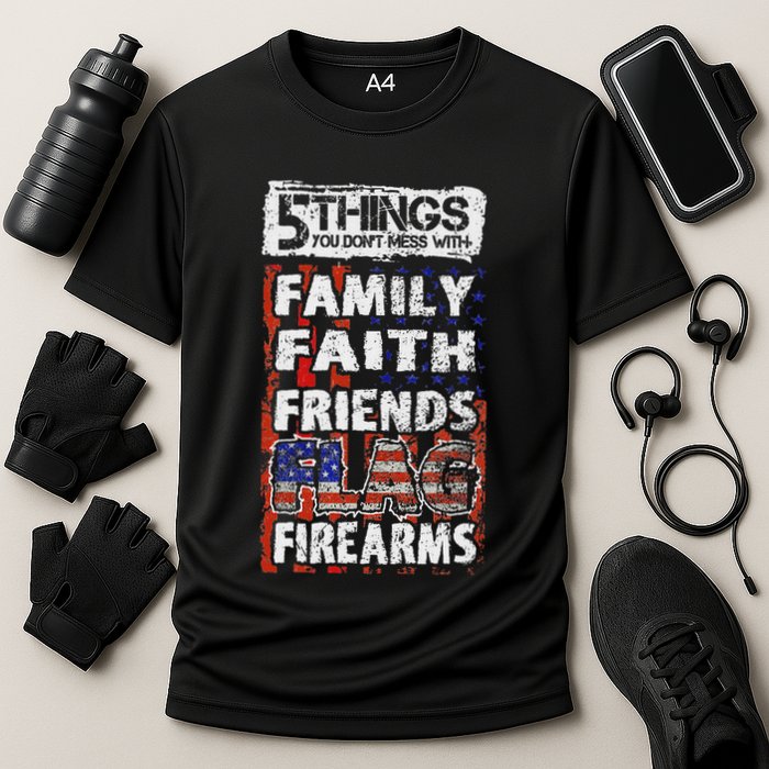 5 Things You Dont Mess With For Proud Patriotic American Cooling Performance Crew T-Shirt
