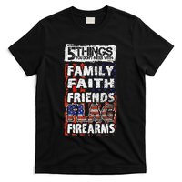 5 Things You Dont Mess With For Proud Patriotic American T-Shirt