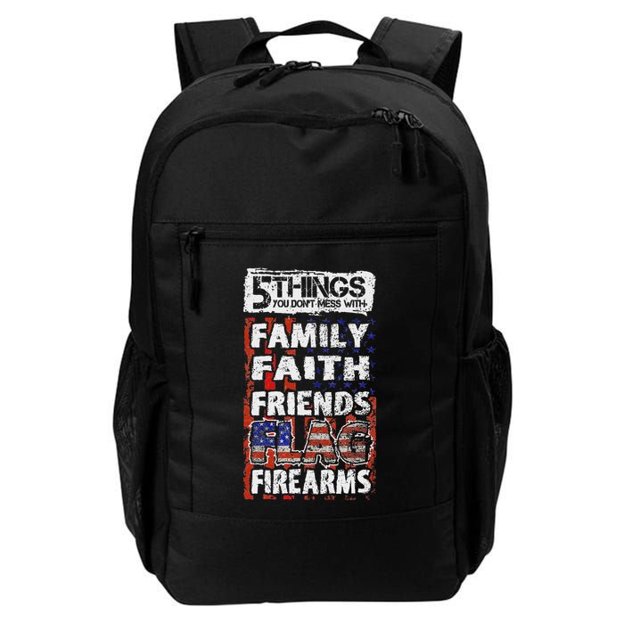 5 Things You Dont Mess With For Proud Patriotic American Backpack