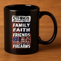 5 Things You Dont Mess With For Proud Patriotic American 11oz C Handle Ceramic Mug