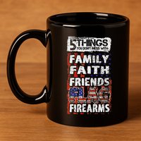 5 Things You Dont Mess With For Proud Patriotic American 11oz C Handle Ceramic Mug