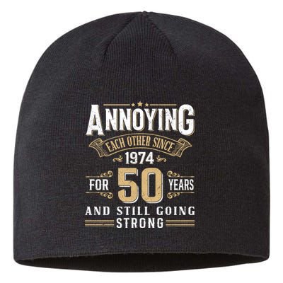 50th Wedding Anniversary Annoying Each Other Since 1974 Sustainable Beanie