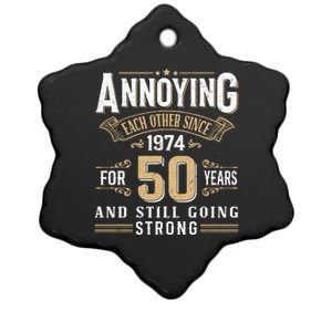 50th Wedding Anniversary Annoying Each Other Since 1974 Ceramic Star Ornament