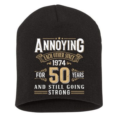 50th Wedding Anniversary Annoying Each Other Since 1974 Short Acrylic Beanie