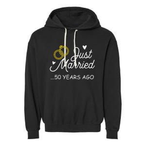 50th Wedding Anniversary Just Married 50 Years Ago Garment-Dyed Fleece Hoodie