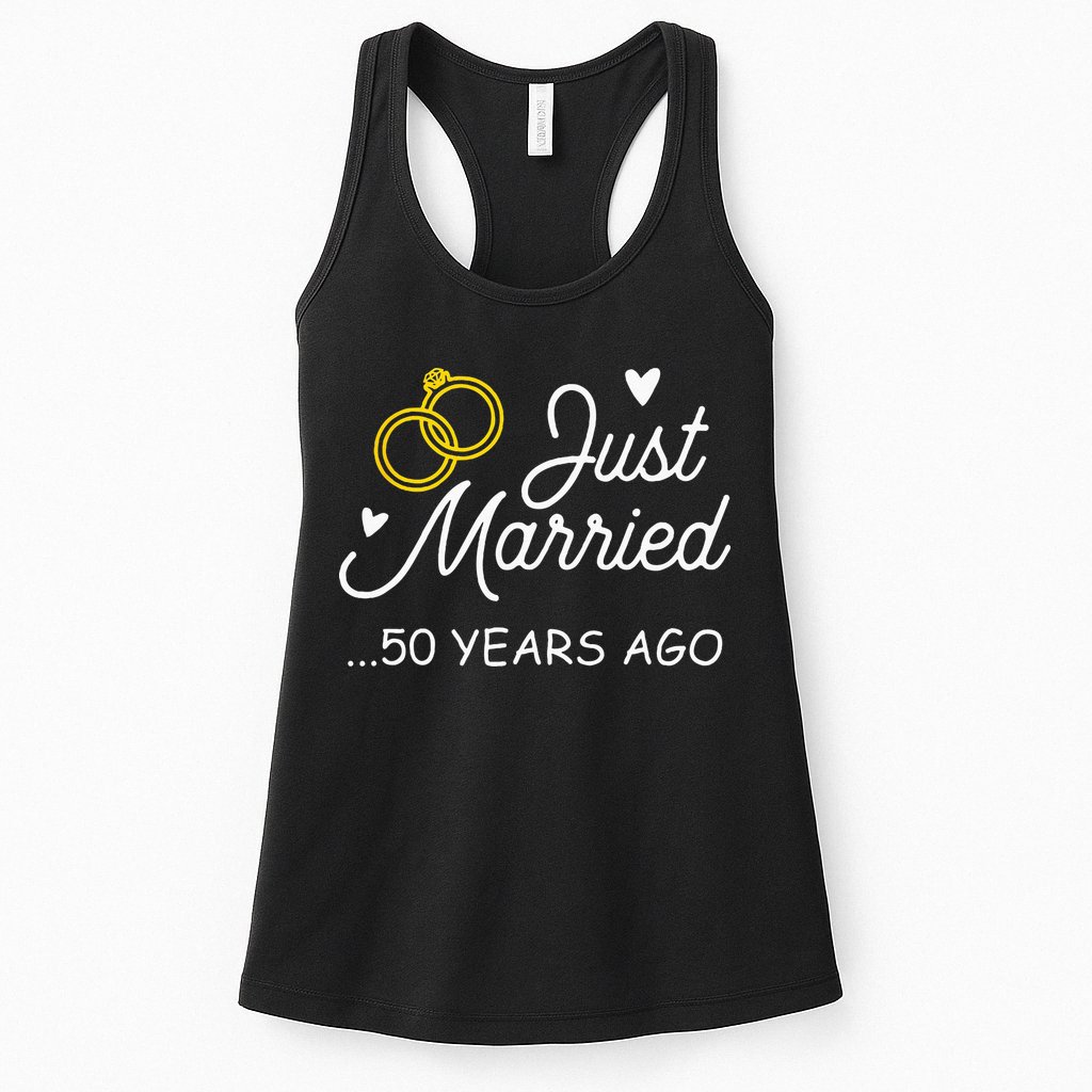 50th Wedding Anniversary Just Married 50 Years Ago Womens Tank Top