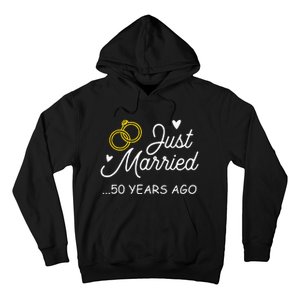 50th Wedding Anniversary Just Married 50 Years Ago Hoodie