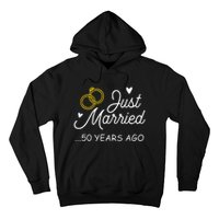 50th Wedding Anniversary Just Married 50 Years Ago Hoodie