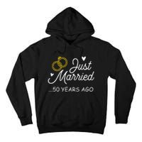 50th Wedding Anniversary Just Married 50 Years Ago Tall Hoodie