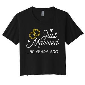 50th Wedding Anniversary Just Married 50 Years Ago Women's Crop Top Tee