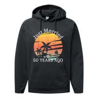 50th Wedding Anniversary Cruise Just Married 50 Years Performance Fleece Hoodie