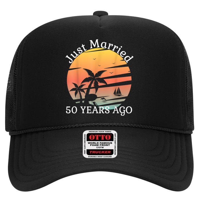 50th Wedding Anniversary Cruise Just Married 50 Years High Crown Mesh Back Trucker Hat