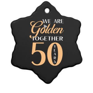 50th Wedding Anniversary We Are Golden Together 50 Years Ceramic Star Ornament