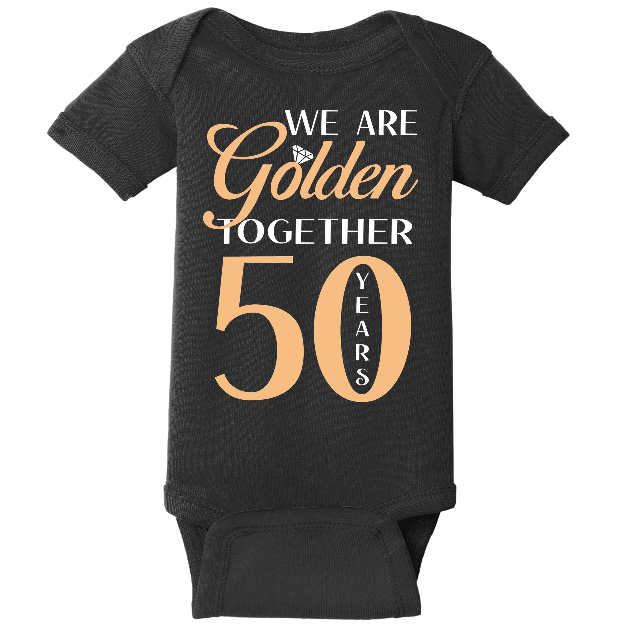 50th Wedding Anniversary We Are Golden Together 50 Years Baby Bodysuit