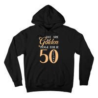 50th Wedding Anniversary We Are Golden Together 50 Years Tall Hoodie