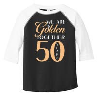 50th Wedding Anniversary We Are Golden Together 50 Years Toddler Fine Jersey T-Shirt