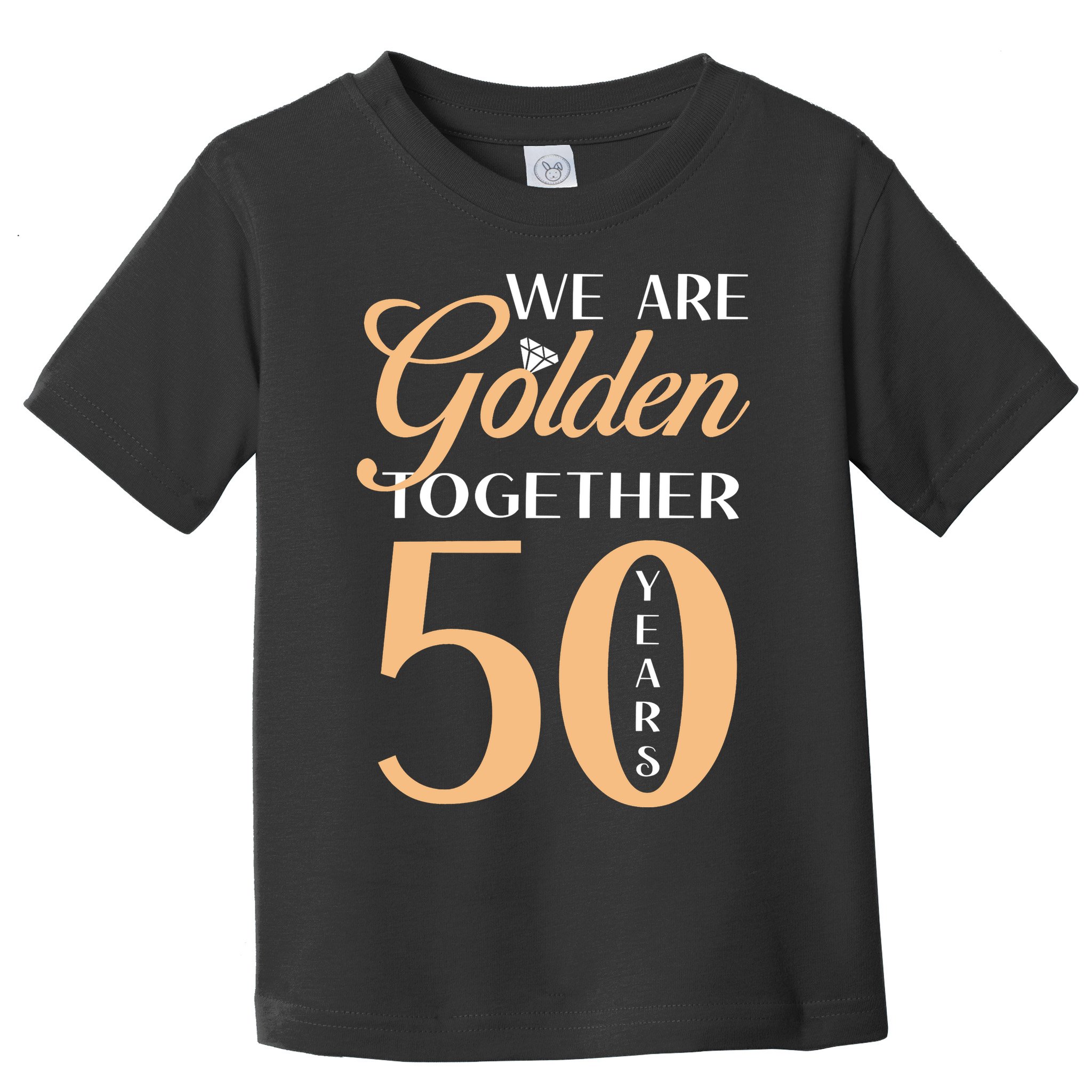 50th Wedding Anniversary We Are Golden Together 50 Years Toddler T-Shirt