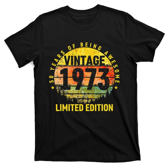 50 Years Being Awesome Vintage 1973 Limited Edition Birthday Cute T-Shirt