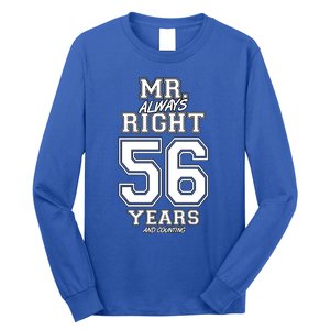 56 Years Being Mr Always Right Funny Couples Anniversary Gift Long Sleeve Shirt