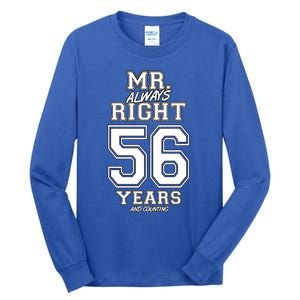 56 Years Being Mr Always Right Funny Couples Anniversary Gift Tall Long Sleeve T-Shirt