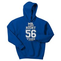 56 Years Being Mr Always Right Funny Couples Anniversary Gift Kids Hoodie