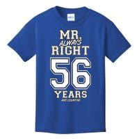 56 Years Being Mr Always Right Funny Couples Anniversary Gift Kids T-Shirt