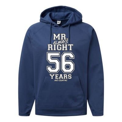 56 Years Being Mr Always Right Funny Couples Anniversary Gift Performance Fleece Hoodie