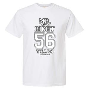 56 Years Being Mr Always Right Funny Couples Anniversary Gift Garment-Dyed Heavyweight T-Shirt