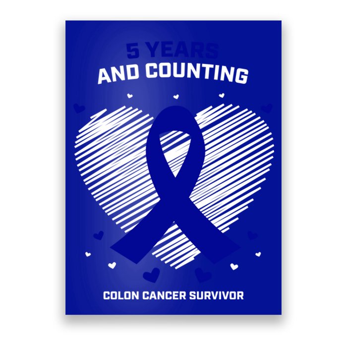 5 Years Cancer Free Funny Gift Colon Cancer Survivor Gift Poster