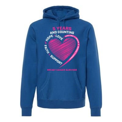 5 Years Cancer Free Funny Gift Pink Breast Cancer Survivor Funny Gift Premium Hoodie