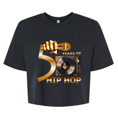 50 Years Hip Hop 50th Anniversary Hip Hop Celebration Bella+Canvas Jersey Crop Tee