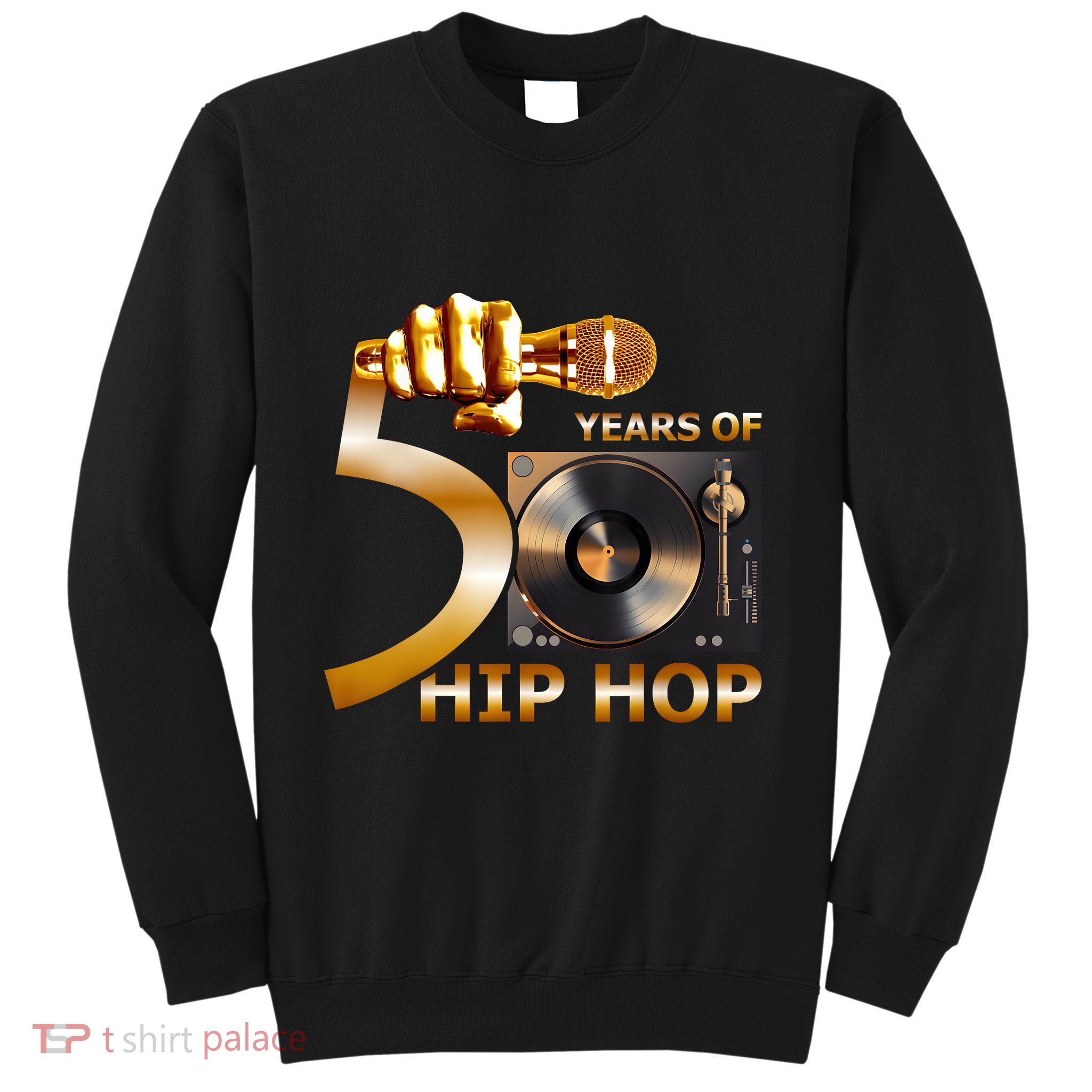 50 Years Hip Hop 50th Anniversary Hip Hop Celebration Sweatshirt